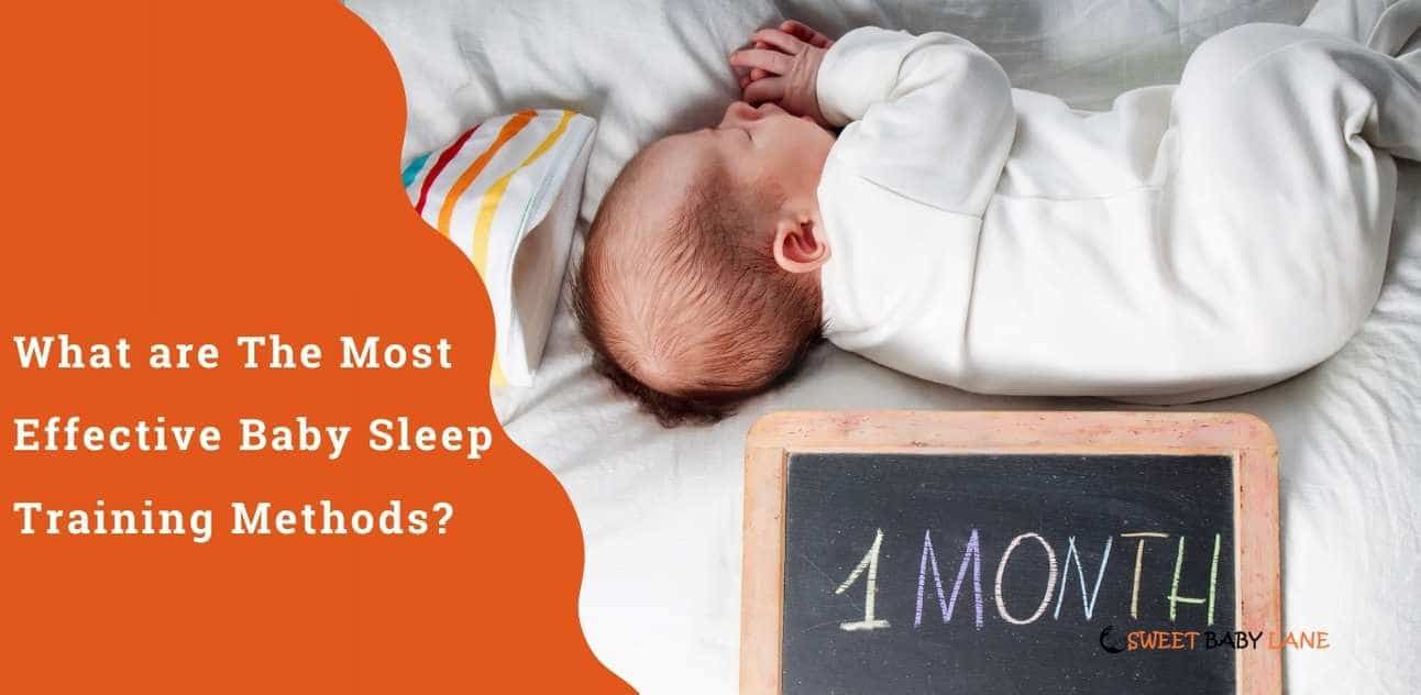 What are The Most Effective Baby Sleep Training Methods?
