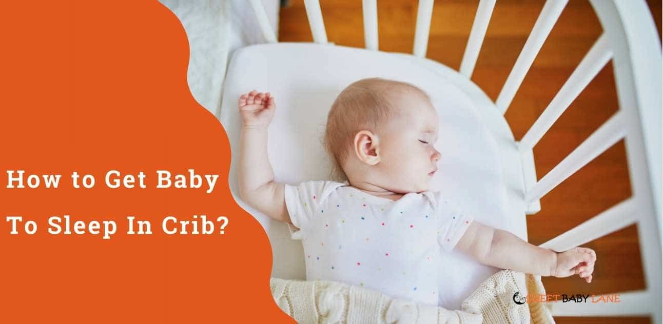 Baby To Sleep In Crib